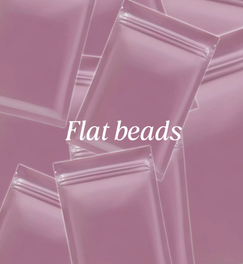 Flat beads
